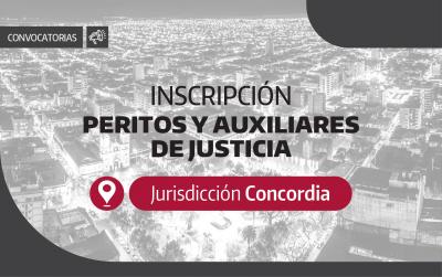 Concordia: convocatoria para peritos y auxiliares de Justicia 