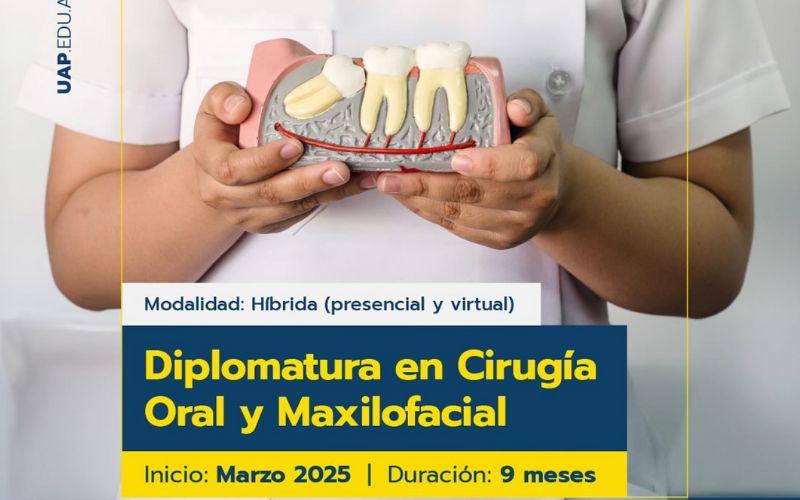 Diplomatura en Cirugía Oral y Maxilofacial - UAP